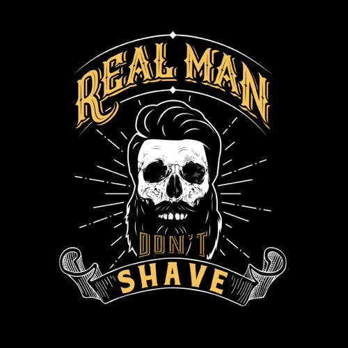 Teesley Portfolio - Real Man Don't Shave